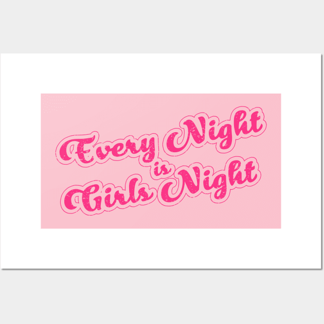 Every Night is Girls Night Wall Art by Duhkan Painting